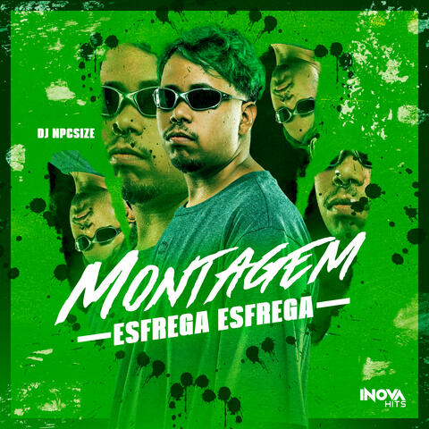 MONTAGEM ESFREGA ESFREGA