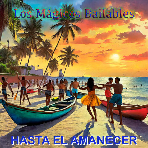 Hasta el amanecer