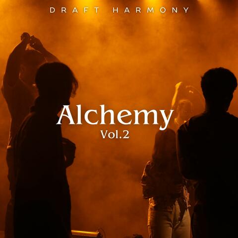 Alchemy, Vol. 2