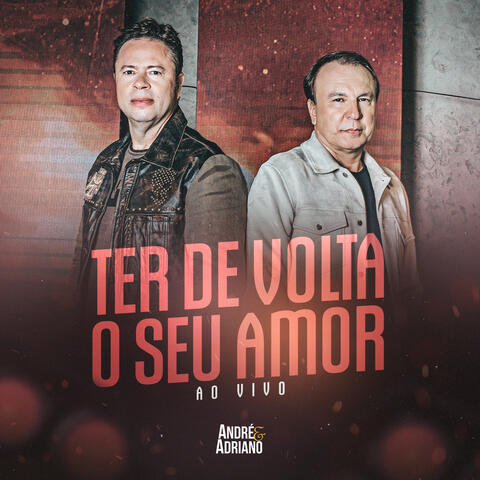 Ter De Volta o Seu Amor