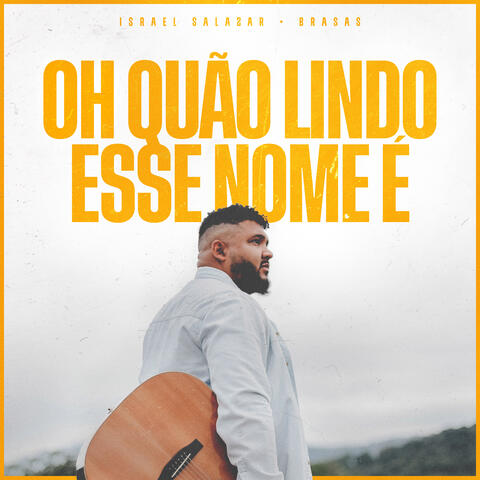 Oh Quão Lindo Esse Nome É