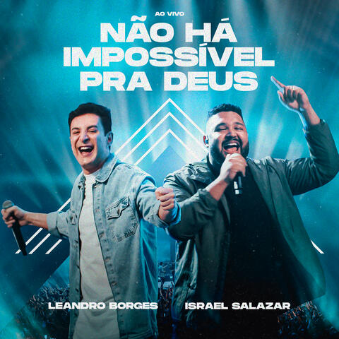 Não Há Impossível Pra Deus