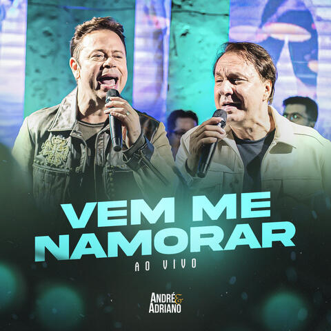 Vem Me Namorar