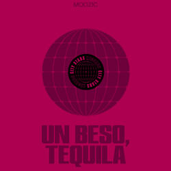 Un Beso, Tequila
