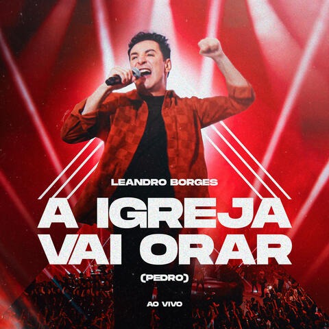 A Igreja Vai Orar (Pedro)
