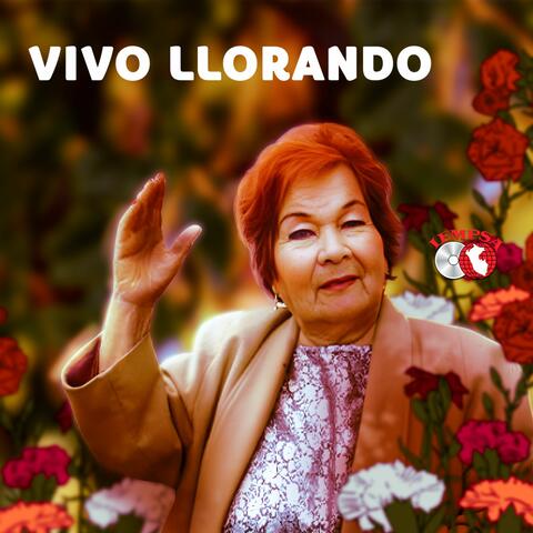 Vivo llorando