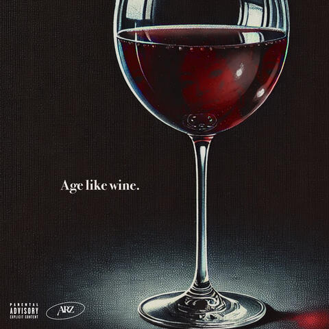 Age Like Wine