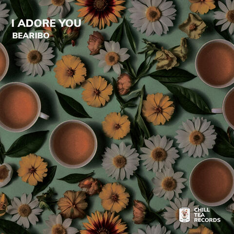 I Adore You