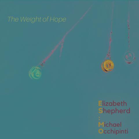 The Weight of Hope