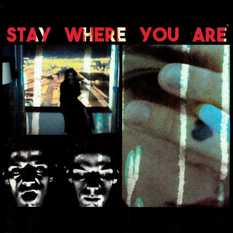 Stay Where You Are