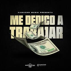 Me Dedico A Trabajar