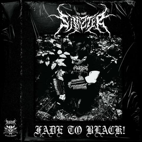 FADE TO BLACK!