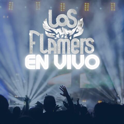 LOS FLAMERS EN VIVO