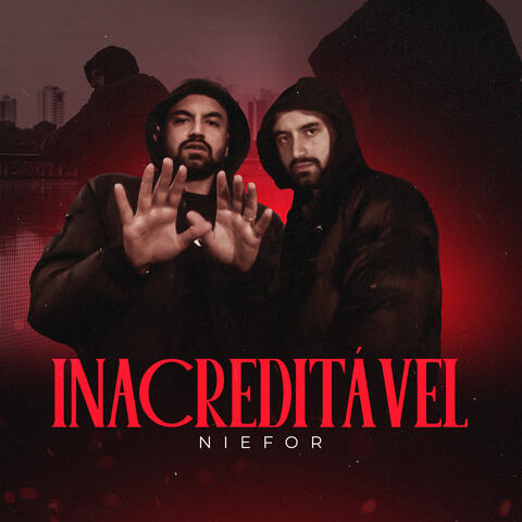 Inacreditável