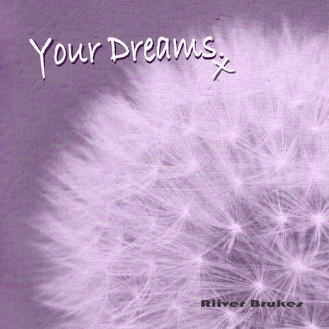 Your Dreams