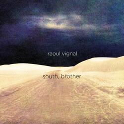 South, Brother