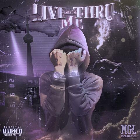 Live Thru Me
