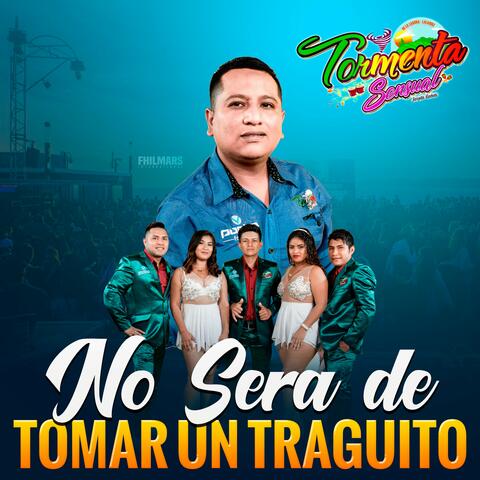 No Sera de Tomar un Traguito