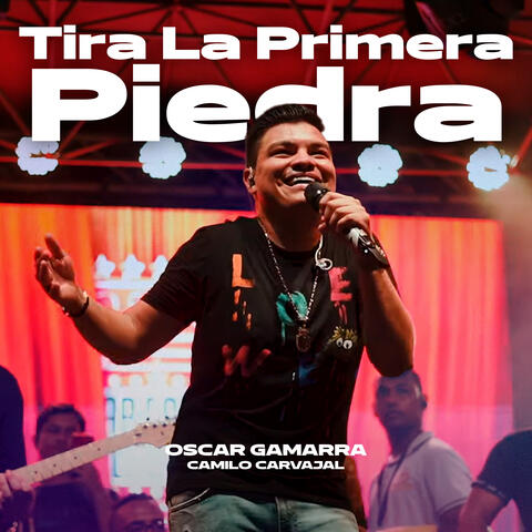 Tira La Primera Piedra