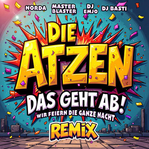 Das geht ab - Wir feiern die ganze Nacht