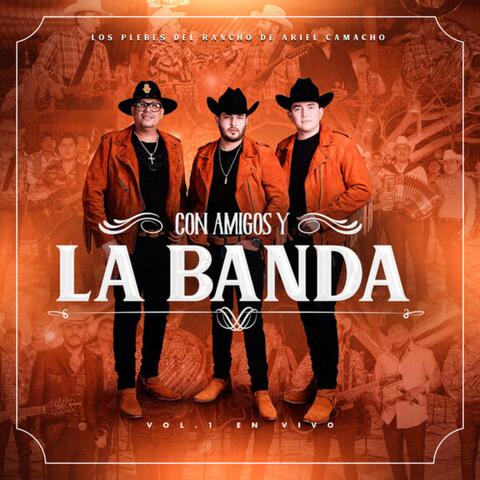 Con Amigos y La Banda, Vol.1