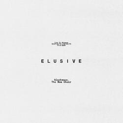 Elusive