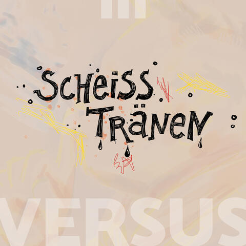 Scheisstränen