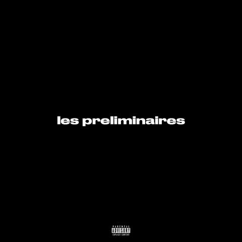 Les Préliminaires