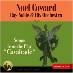 Cavalcade Prologue: Soldiers Of The Queen - Goodbye Dolly Gray - Private Tommy Atkins - A Little Bit Off The Top - Blue Bell - I Do Like To Be Beside The Seaside