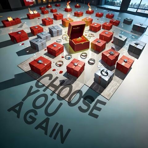 Choose You Again
