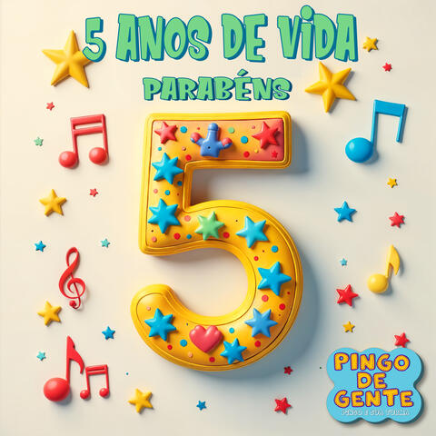 5 Anos De Vida, Parabéns