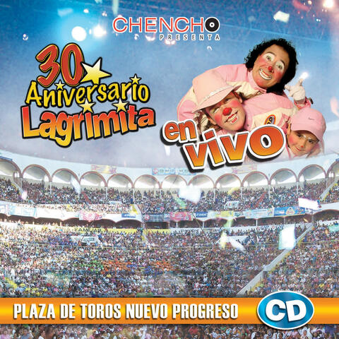 30 Aniversario Lagrimita