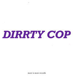 Dirrty Cop