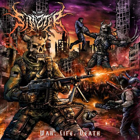 WAR, LIFE, DEATH