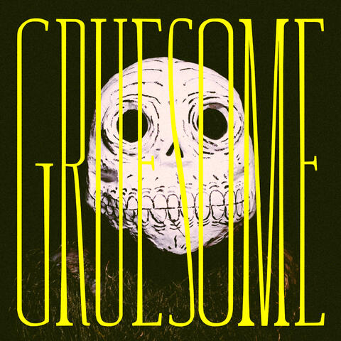 Gruesome