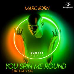 You Spin Me Round (Like A Record)