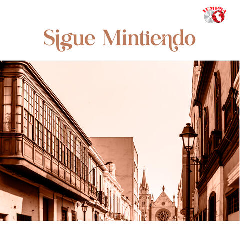 Sigue Mintiendo