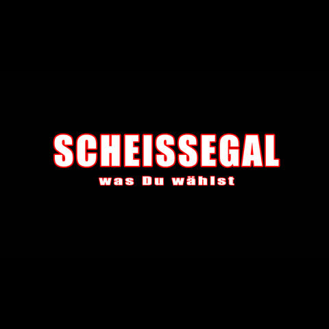 SCHEISSEGAL