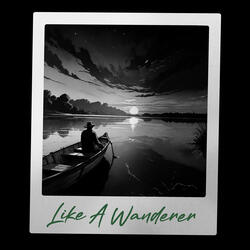 Like a Wanderer