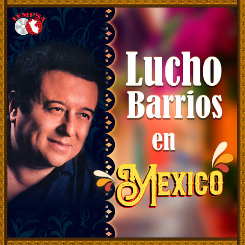 Lucho Barrios En México