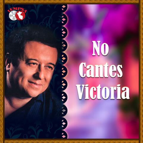 No Cantes Victoria