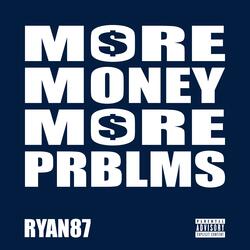 More Money More Problems