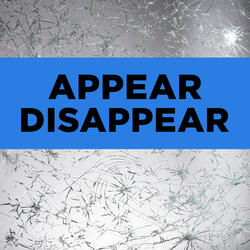 Appear Disappear