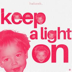 keep a light on
