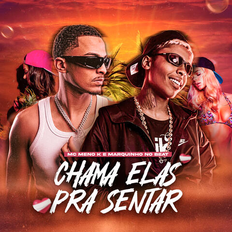 Chama Elas Pra Sentar
