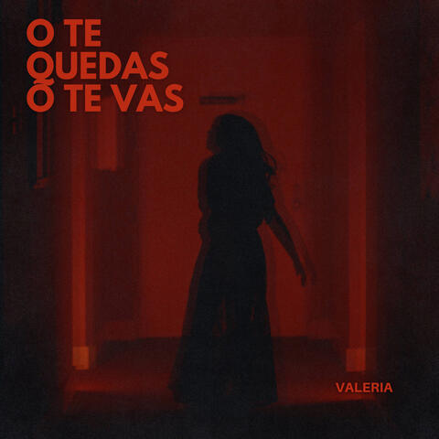O Te Quedas O Te Vas