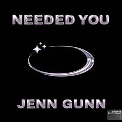 Needed You