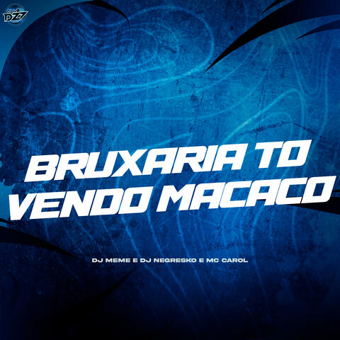 BRUXARIA TO VENDO MACACO