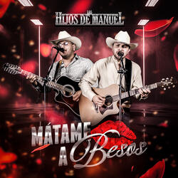 Mátame a Besos