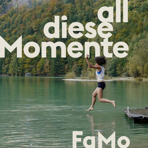 All diese Momente